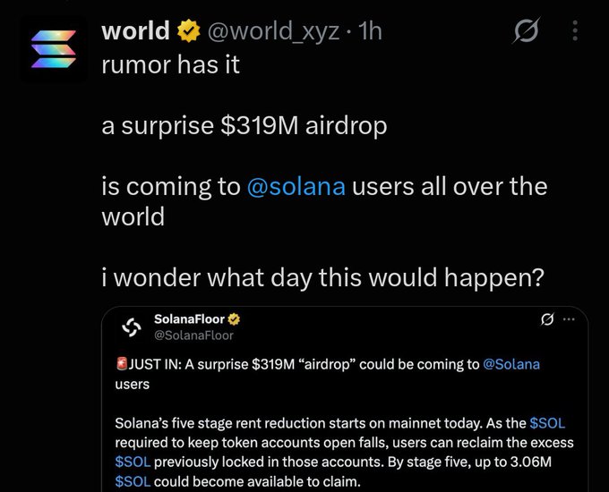 A tweet from @world_xyz discussing a rumor about a $319M airdrop coming to @solana users, quoting a SolanaFloor (@SolanaFloor) post about Solana's five-stage rent reduction.