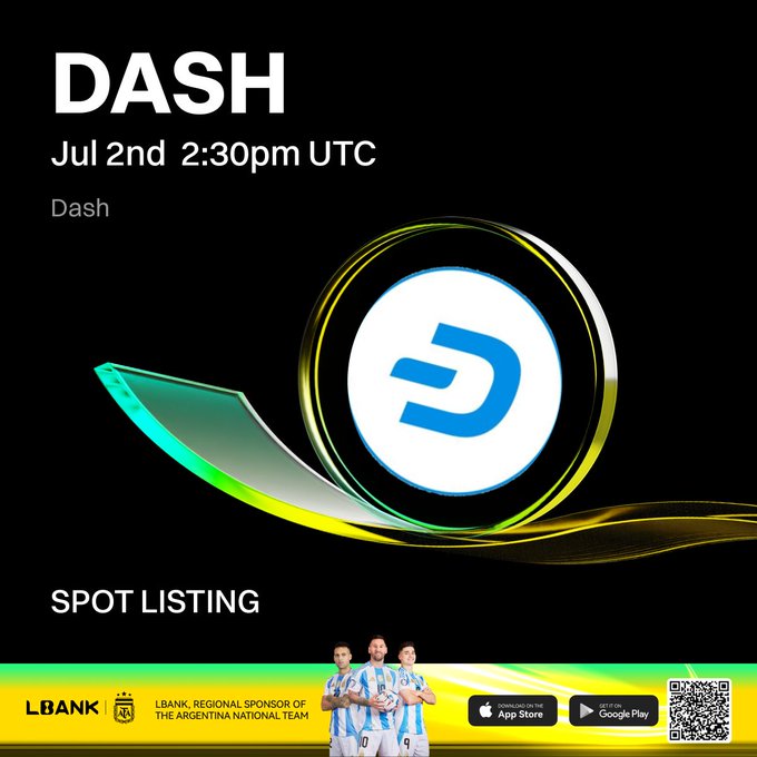 A promotional graphic for DASH cryptocurrency spot listing on LBank scheduled for July 2nd at 2:30pm UTC, featuring the Dash logo and Argentina national team sponsorship.