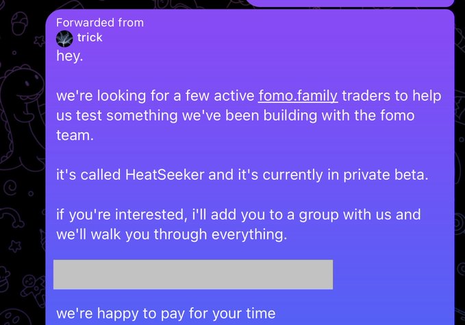 A forwarded message from a user named "trick" recruiting testers for a private beta called "HeatSeeker" by fomo.family, offering payment for participation. The accompanying post warns this is a scam/drainer link, as fomo.family team does not endorse connecting crypto wallets to external sites.