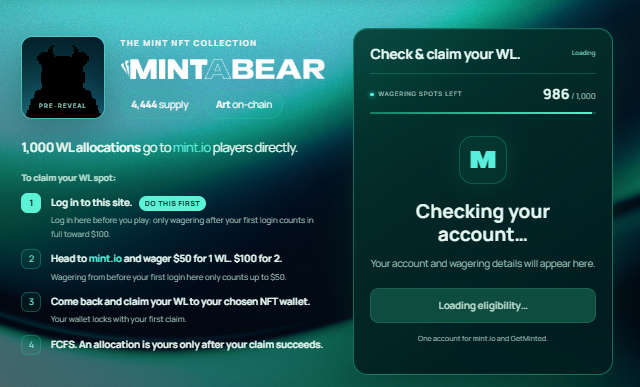 A webpage for 'MINTABEAR NFT COLLECTION' pre-reveal lists 4 steps to claim WL including logging in and wagering $50/$100 on mint.io, with a panel showing 'Checking your account... Loading eligibility...' and '986/1,000 Wagering Spots Left'.