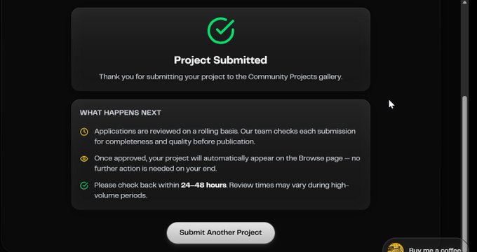 A 'Project Submitted' confirmation screen with a green checkmark, indicating submission to a Community Projects gallery, with a note that applications are reviewed on a rolling basis and will appear within 24-48 hours.