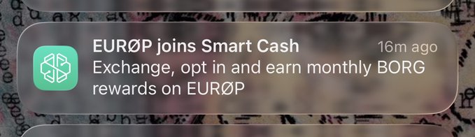 A mobile notification stating 'EURØP joins Smart Cash Exchange, opt in and earn monthly BORG rewards on EURØP' sent 16 minutes ago.