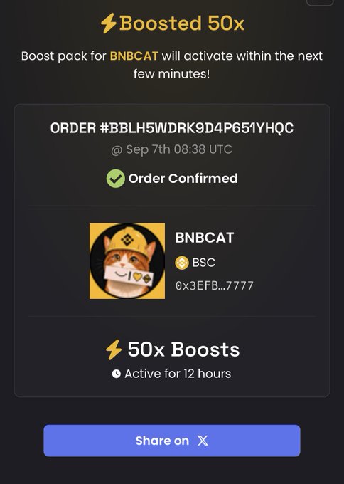 A mobile screen showing a confirmed order for a 50x Boost pack for BNBCAT token (BSC, 0x3EFB...7777), with the order confirmed at Sep 7th 08:38 UTC and active for 12 hours.