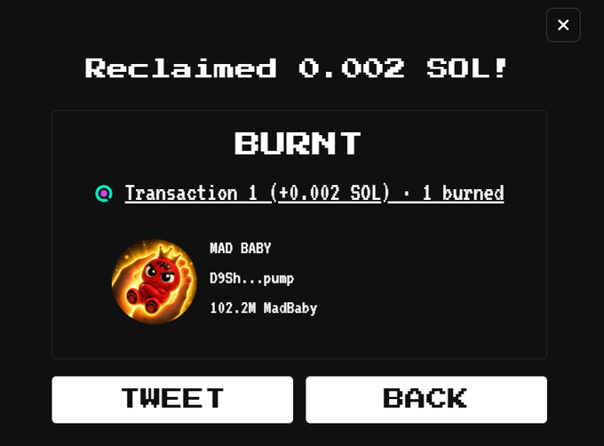 A dark interface shows 'Reclaimed 0.002 SOL!' for a burnt transaction of 'MAD BABY' (D9Sh...pump) with 102.2M MadBaby, with TWEET and BACK buttons.