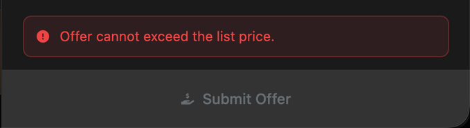 A UI error message in a red-bordered box reading 'Offer cannot exceed the list price' above a disabled 'Submit Offer' button.