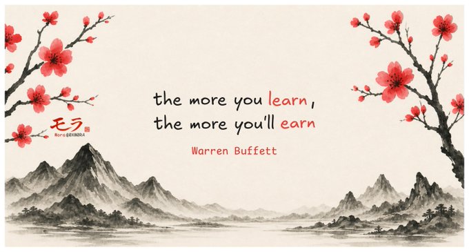 The image features a poster with a white background, black text, and red flowers. The poster has a quote by Warren Buffett written above it, which reads "the more you learn, the more you'll earn." Below this quote, there is an illustration of mountains and trees in shades of green and brown, creating a serene landscape setting.