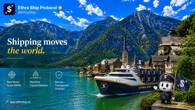 A promotional graphic for 'Ethra Ship Protocol' featuring a large ship with '$' symbols on a lake beside a mountain village, with the text 'Shipping moves the world.' and icons for 'Real World Asset (RWA)' and 'Maritime Capital Markets'.