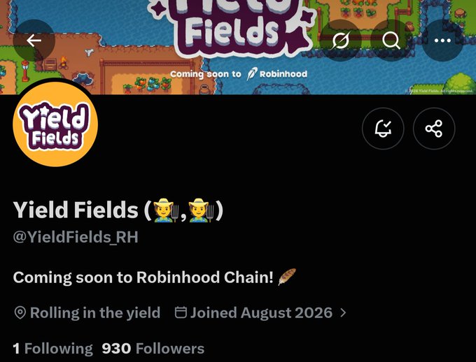 A Twitter/X profile for "Yield Fields" (@YieldFields_RH), which has 930 followers and joined in August 2026, features pixel art farm imagery and announces it's "Coming soon to Robinhood Chain!" The pixelated farm visuals align with the post's mention of a gamified project, suggesting a farming-themed game launching on Robinhood's blockchain platform.