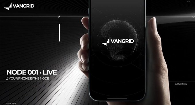 Another VANGRID promotional image showing a hand holding a phone displaying the VANGRID logo over a globe, with 'NODE 001 • LIVE' and '// YOUR PHONE IS THE NODE' text.