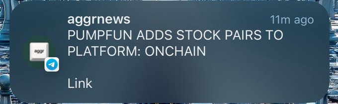 A notification from "aggrnews" posted 11 minutes ago announces "PUMP FUN ADDS STOCK PAIRS TO PLATFORM: ONCHAIN," directly corresponding to the post about Pumpfun expanding its launchpad with stock trading pairs.