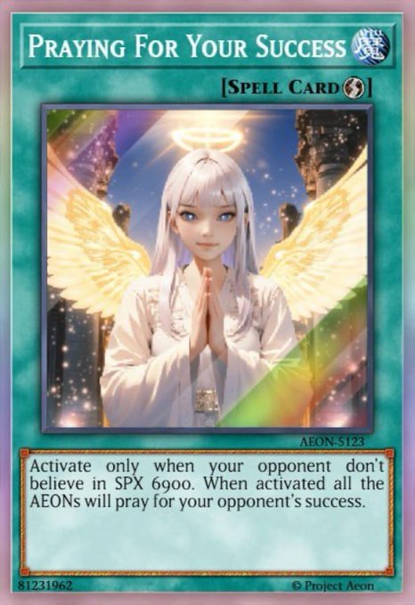 A Yu-Gi-Oh-style spell card titled "Praying For Your Success" (AEON-5123) featuring an angelic figure with white wings and a halo in prayer, with text referencing a threshold of "SPX 6900." The card humorously satirizes the post's rule limiting certain phrases to holders of at least 6,900 SPX6900 tokens, as the card can only be activated when an opponent doesn't meet that token requirement.