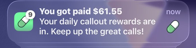 A mobile notification stating "You got paid $61.55 - Your daily callout rewards are in. Keep up the great calls!" with a pill icon.