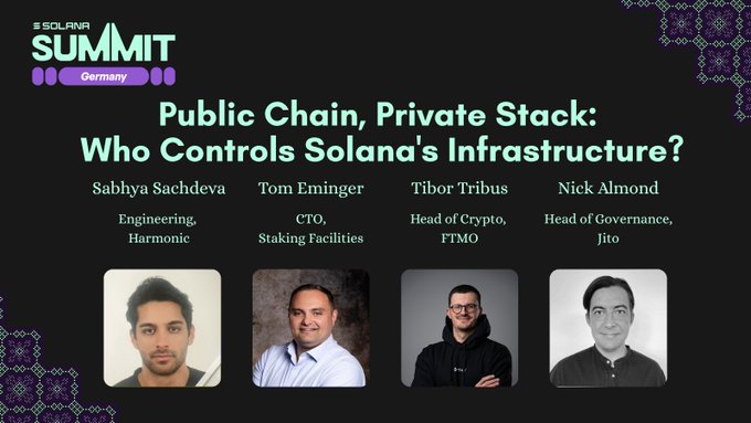 The image shows four men with their headshots displayed against a black background. The text "Public Chain, Private Stack: Who controls Solana's infrastructure?" is written below them. This suggests that they are discussing the ownership of Solana's blockchain infrastructure at an event called the Summit in Germany.