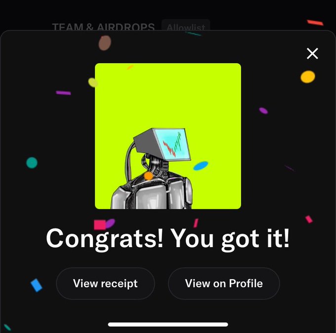 A screenshot of a mobile app popup with a dark background and confetti, showing a robot NFT illustration and the text 'Congrats! You got it!' with buttons for 'View receipt' and 'View on Profile', under a 'TEAM & AIRDROPS' header.