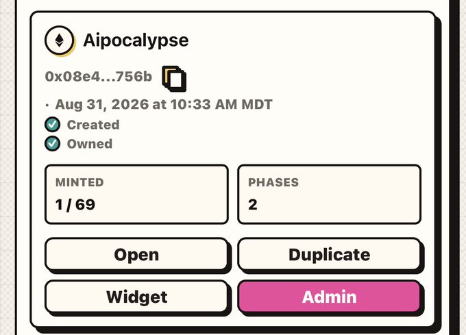 A UI panel titled 'Aipocalypse' shows a contract address, a date 'Aug 31, 2026', with 'Created' and 'Owned' statuses, minted 1/69, and options for Open, Duplicate, Widget, and Admin.