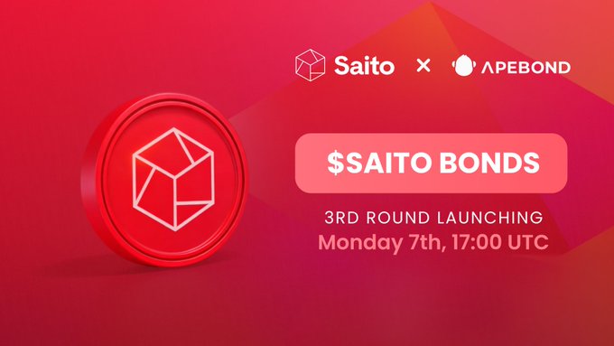 A promotional banner for Saito x Apebond announcing '$SAITO BONDS' with text '3RD ROUND LAUNCHING Monday 7th, 17:00 UTC' on a red background.