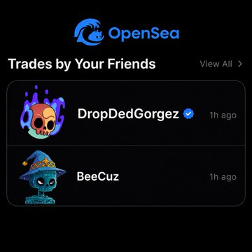 An OpenSea interface titled 'Trades by Your Friends' lists recent activity from users 'DropDedGorgez' (verified) and 'BeeCuz', each showing transactions made 1 hour ago alongside their NFT avatars.