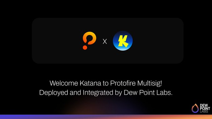 Promotional graphic welcoming Katana to Protofire Multisig, deployed and integrated by Dew Point Labs, featuring the Protofire question mark and Katana 'K' logos.
