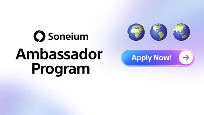 A promotional graphic for the Soneium Ambassador Program features the program's name and logo alongside three globe icons representing different regions, with a blue "Apply Now!" button. The visuals reinforce the post's message about leveraging local communities worldwide to grow Soneium's global reach.