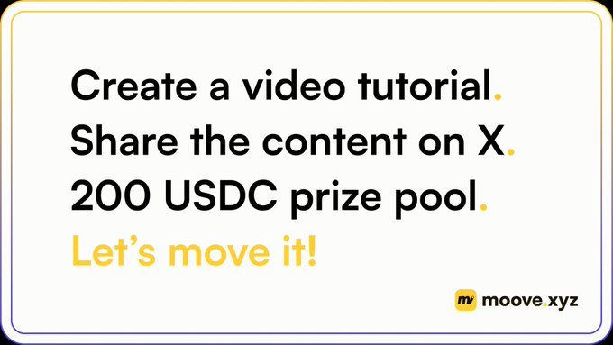 Promotional graphic for a content creation task on moove.xyz, reading 'Create a video tutorial. Share the content on X. 200 USDC prize pool. Let's move it!'