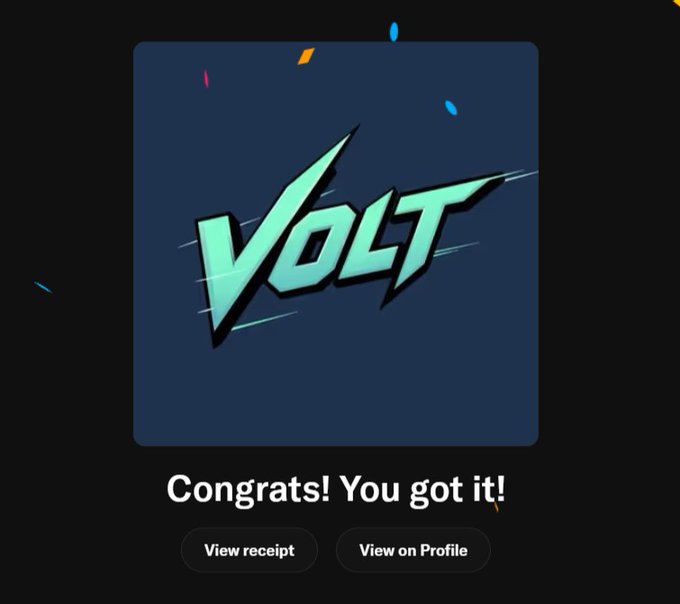 A celebratory "Congrats! You got it!" screen displays a stylized teal "VOLT" logo with dynamic streak lines, with options to "View receipt" and "View on Profile," corresponding to a successful mint on PoweredByVolt at $22.