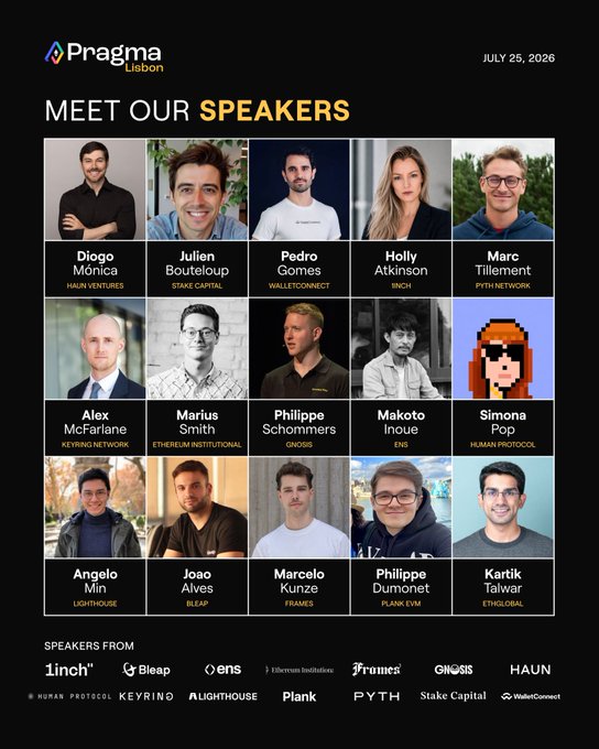 A Pragma Lisbon event poster dated July 25, 2026 displays 'MEET OUR SPEAKERS' featuring headshots of 15 speakers including Diogo Mónica (Haun Ventures), Julien Bouteloup (Stake Capital), Pedro Gomes (WalletConnect), Holly Atkinson (BNCH), and others from companies like 1inch, Bleap, ENS, Frames, and Pyth.