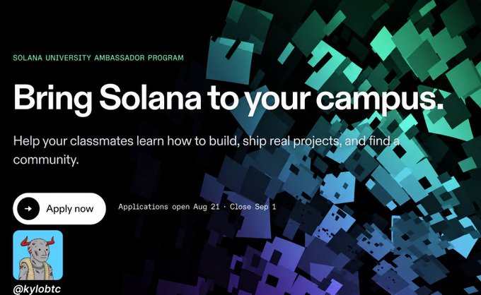 A promotional graphic for the Solana University Ambassador Program with the headline 'Bring Solana to your campus,' featuring the handle @kylobtc and an application deadline of September 1.