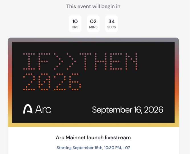 The image shows a countdown timer to the Arc Mainnet livestream launching September 16, 2026, at 10:30 PM +07, with 10 hours, 2 minutes, and 34 seconds remaining, displayed alongside the "IF > THEN 2026" digital event graphic. The post references this countdown, noting that despite over 10 hours still remaining until the official livestream, the Arc network is already bustling with meme launchpad activity, highlighting the strong pre-launch buzz surrounding the Arc ecosystem.