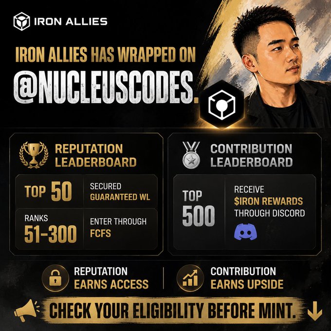 A promotional graphic for 'IRON ALLIES' announcing they have wrapped on '@NUCLEUSCODES,' featuring leaderboard details for reputation and contribution, with instructions to 'CHECK YOUR ELIGIBILITY BEFORE MINT.'