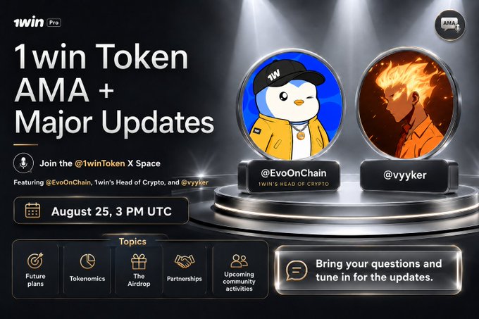 A promotional graphic for a "1win Token AMA + Major Updates" event on August 25, 3 PM UTC, featuring @EvoOnChain (1win's Head of Crypto) and @vyyker, with topics including Future plans, Tokenomics, The Airdrop, Partnerships, and Upcoming community activities.