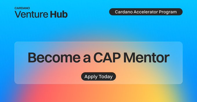 The image features a banner for a venture hub that says "Become a CAP Mentor" with an orange, yellow, pink, and blue gradient background. The text below the banner reads "Cardano Accelerator Program Fall 2026", indicating that this is the application period for the Cardano Accelerator Program. The caption at the bottom of the image states "Learn more and apply by 10 July: cardanofoundation.org/blog/cap-fall2".