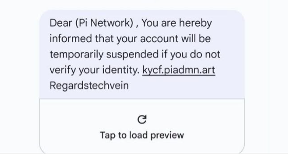 A suspicious text message purporting to be from Pi Network threatens account suspension and includes the link 'kycf.piadmn.art' along with the sender 'Regardstechvein'.