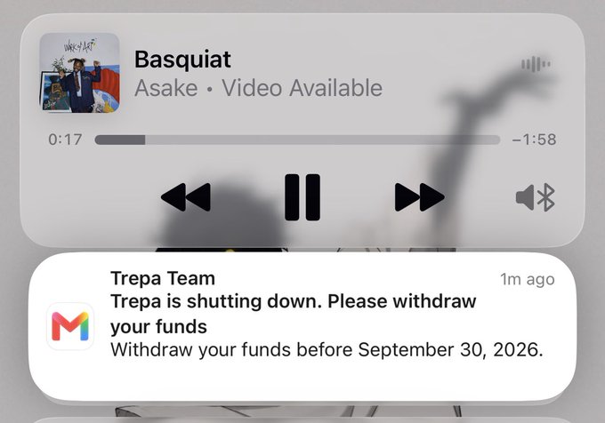 An iOS lock screen displays a paused Spotify track ("Basquiat" by Asake) at 0:17, alongside a Gmail notification from "Trepa Team" timestamped 1m ago, reading "Trepa is shutting down. Please withdraw your funds. Withdraw your funds before September 30, 2026." The notification confirms the user's suspicion that Trepa, despite its revolutionary branding and MIT affiliations for prediction markets, is shutting down and urging users to withdraw their funds by September 30, 2026.