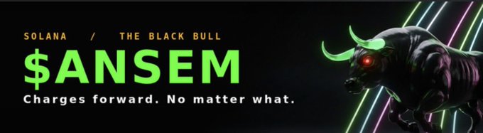 Promotional banner for "$ANSEM" on Solana, labeled "THE BLACK BULL" with the tagline "Charges forward. No matter what." alongside an illustration of a black bull with glowing green horns and red eyes.