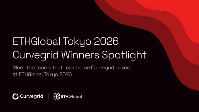 A black and red graphic announcing "ETHGlobal Tokyo 2026 Curvegrid Winners Spotlight" with logos for Curvegrid and ETHGlobal.