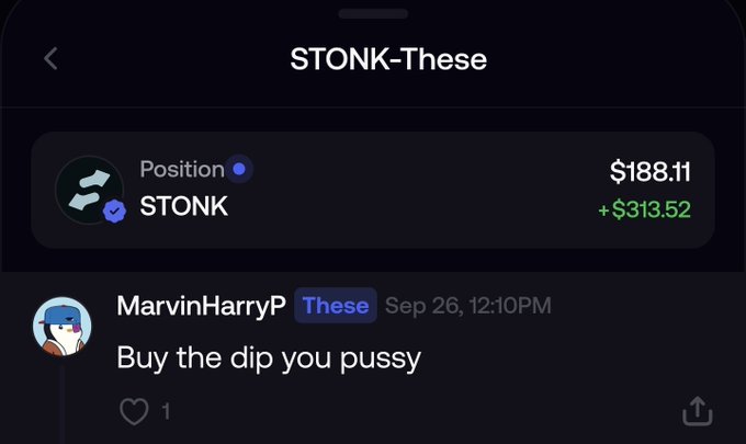 A financial app screenshot showing a stock position named 'STONK' at $188.11 (+$313.52), with a user comment from 'MarvinHarryP' saying 'Buy the dip you pussy'.