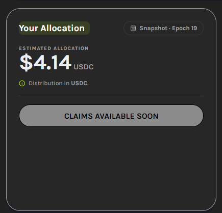 Dark-themed app screen showing 'Your Allocation' with an estimated $4.14 USDC payout for Snapshot - Epoch 19, marked 'CLAIMS AVAILABLE SOON'.