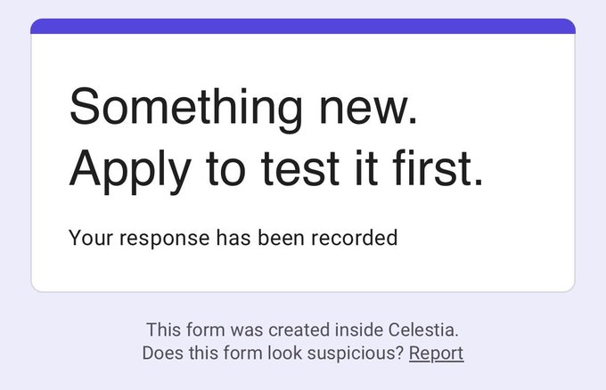 The image shows a Google Forms preview with the headline "Something new. Apply to test it first." and a confirmation message reading "Your response has been recorded," indicating the user has already submitted the form for the Celestia team's new testing program.