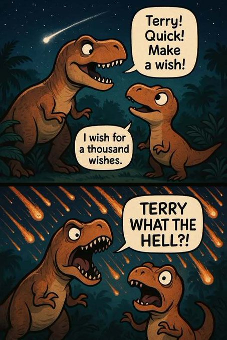 A two-panel comic featuring dinosaurs where Terry wishes for a thousand wishes on a shooting star, only to be met with a meteor shower in the second panel.