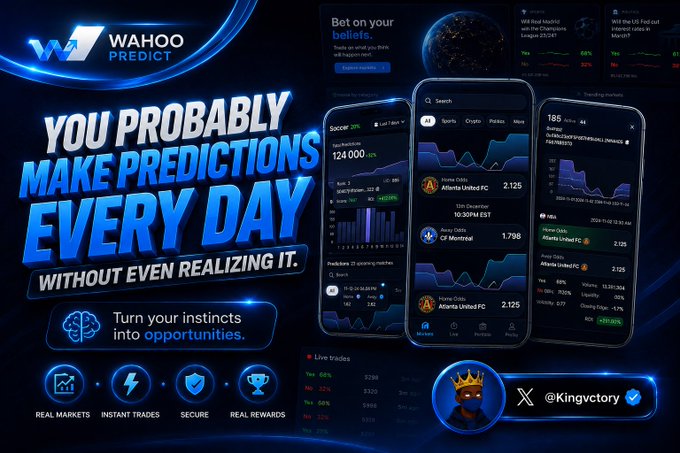 Wahoo Predict advertisement with the tagline 'YOU PROBABLY MAKE PREDICTIONS EVERY DAY WITHOUT EVEN REALIZING IT,' showing app screenshots of trading and crypto portfolios, branded by @Kingvctory.