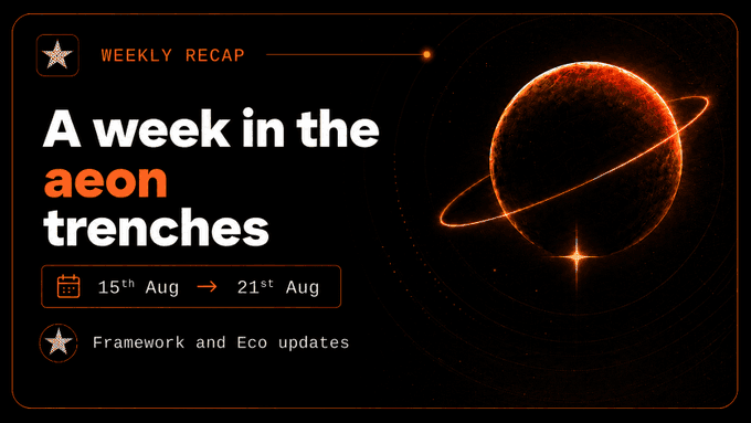 A sleek dark-themed graphic featuring a glowing orange-ringed planet alongside the heading "WEEKLY RECAP: A week in the aeon trenches," dated 15th Aug to 21st Aug with a subtitle noting "Framework and Eco updates"—visually reinforcing the recap's cosmic "trenches" theme for the @aeonframework community.
