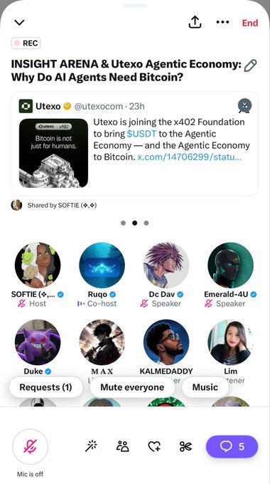 A screenshot of a live audio discussion titled 'INSIGHT ARENA & Utexo Agentic Economy: Why Do AI Agents Need Bitcoin?' featuring a shared Utexo tweet about $USDT and the Agentic Economy, with speaker avatars including SOFTIE, Ruqo, Dc Dav, Emerald-4U, Duke, M A X, KALMEDADDY, and Lim.