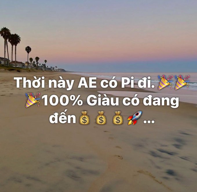 A sunset beach scene with footprints in the sand, overlaid with Vietnamese text 'Thời này AE có Pi đi. 100% Giàu có đang đến' accompanied by party, money bag, and rocket emojis.