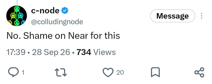 A Twitter/X post by verified user 'c-node' (@colludingnode) reads 'No. Shame on Near for this', posted at 17:39 on 28 Sep 26 with 734 views, 20 likes, and 1 reply.