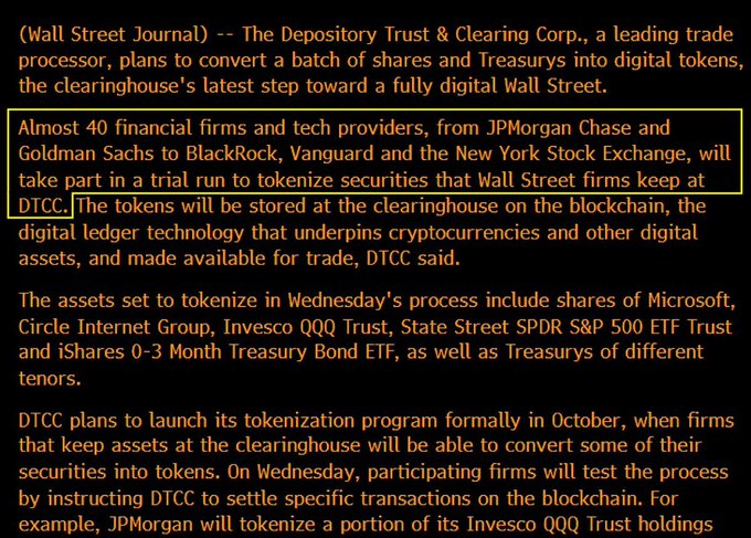 A Wall Street Journal article excerpt highlighted with a yellow box, reporting that DTCC will trial tokenizing securities with nearly 40 financial firms including JPMorgan Chase, Goldman Sachs, BlackRock, Vanguard, and NYSE, featuring assets like Microsoft ($MSFT), Circle Internet Group ($CRCL), Invesco QQQ Trust ($QQQ), and State Street SPDR S&P 500 ETF Trust ($SPY).