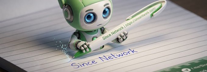 A cute green and white robot mascot holds a pen and writes "Since Network" on lined notebook paper, with a banner displaying "Since Network | https://sinenetwork.com/" — visually personifying the early-builder spirit of the SINCE Network Web3 movement.