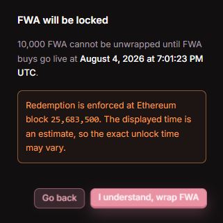 A warning dialog stating 'FWA will be locked' indicating 10,000 FWA cannot be unwrapped until August 4, 2026 at 7:01:23 PM UTC, with buttons 'Go back' and 'I understand, wrap FWA'.