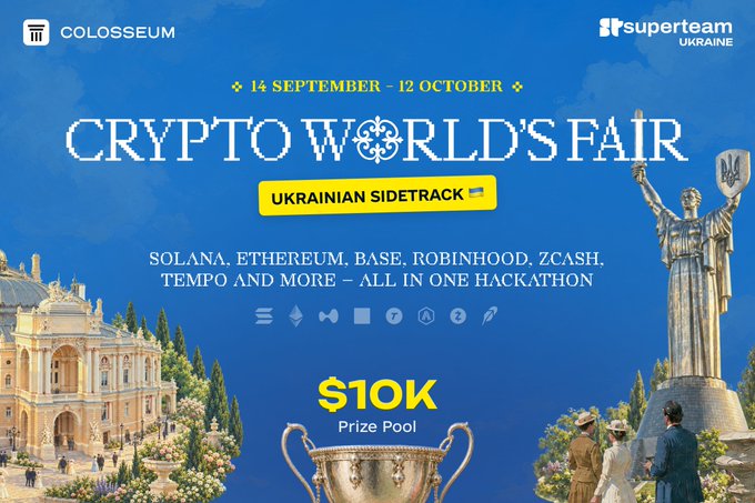 Promotional graphic for the 'Crypto World's Fair Ukrainian Sidetrack' hackathon, running 14 September – 12 October, hosted by Colosseum and Superteam Ukraine, featuring a $10K prize pool and blockchain partners including Solana, Ethereum, Base, Robinhood, Zcash, and Tempo.
