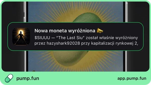 pump.fun notification in Polish: 'Nowa moneta wyróżiona' — $SIUUU ('The Last Siu') was just featured by hazyshark92028 at a market cap of 2.