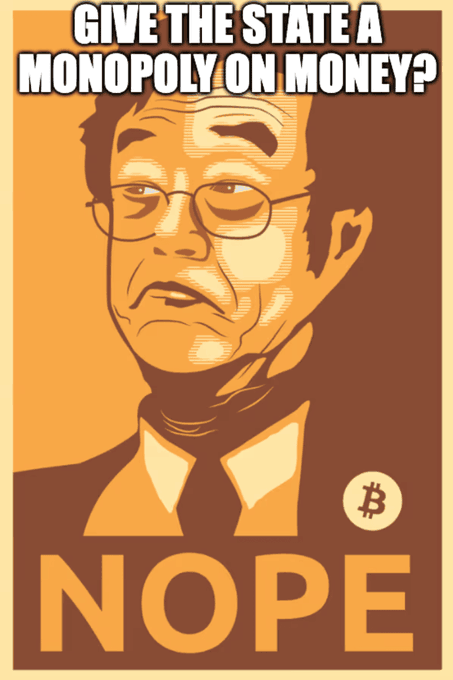 A stylized orange-toned propaganda-style poster shows an older bespectacled man's face alongside a Bitcoin "₿" logo, with bold text reading "GIVE THE STATE A MONOPOLY ON MONEY?" at the top and "NOPE" at the bottom. The image visually reinforces the post's argument against state-controlled currency by advocating Bitcoin as an alternative to fiat "monopoly money."